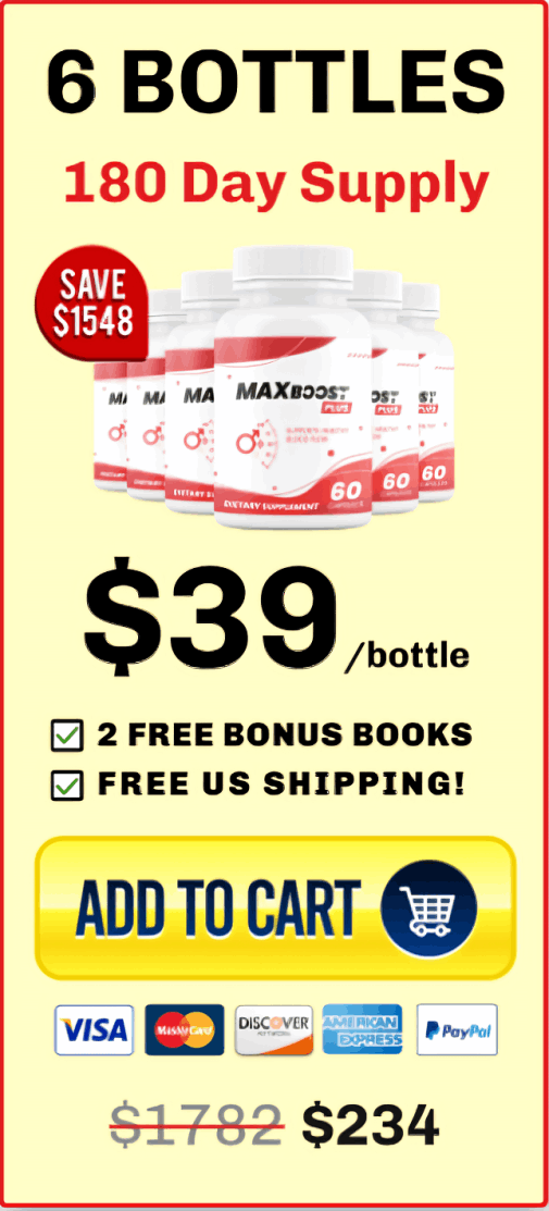 Max Boost Plus 6 $39/bottle